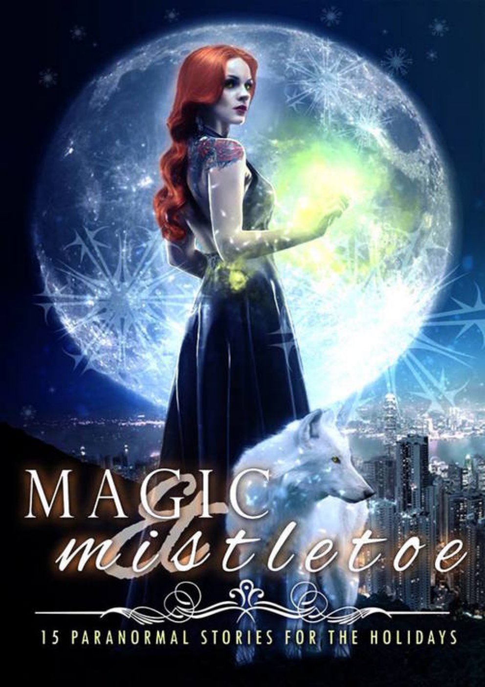 Cover of Magic & Mistletoe: 15 Paranormal Stories for the Holidays