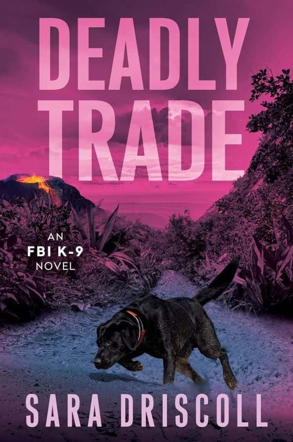 Cover of FBI K-9 10-Deadly Trade