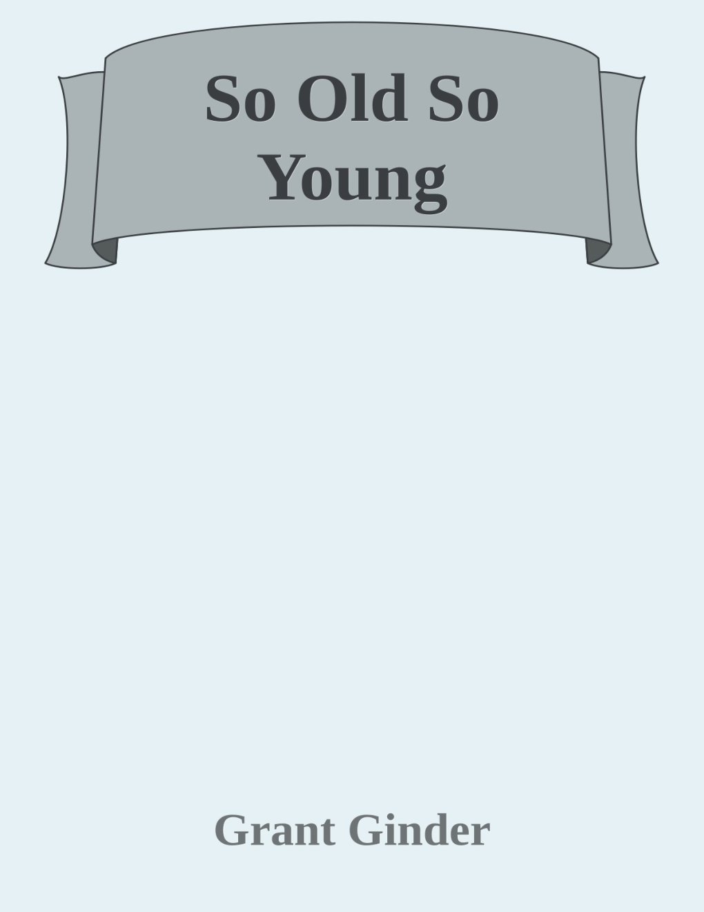 Cover of So Old So Young
