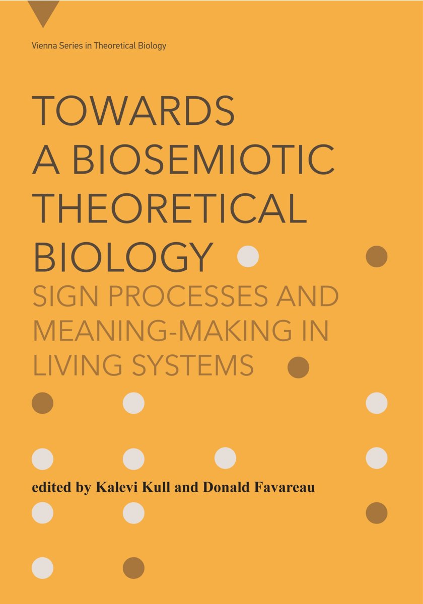 Cover of Towards a Biosemiotic Theoretical Biolo