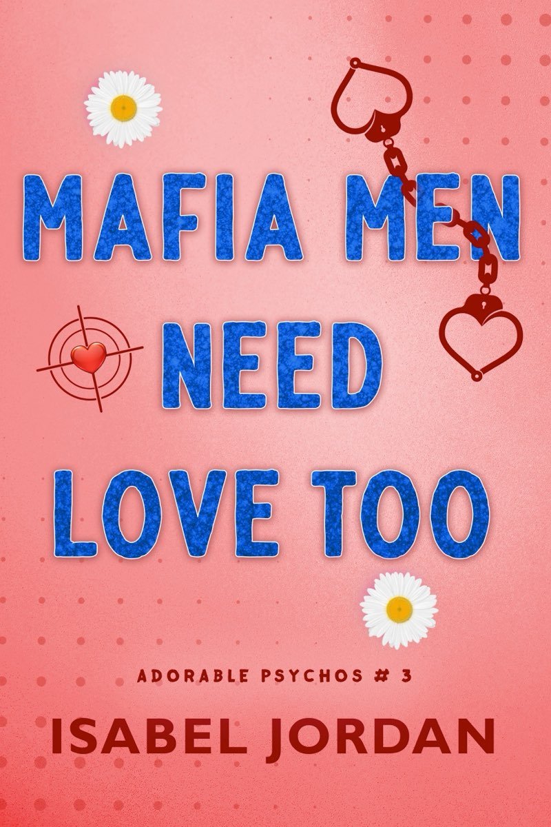 Cover of Mafia Men Need Love Too (2004)