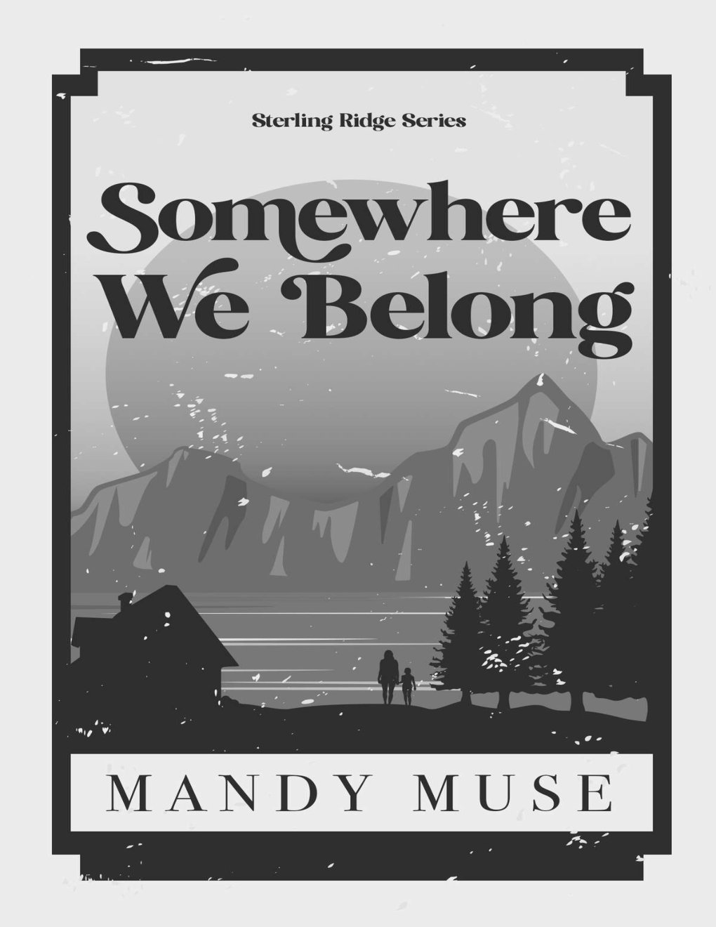 Cover of Somewhere We Belong: A why Choose Small Town Romance (Sterling Ridge Series Book 1)