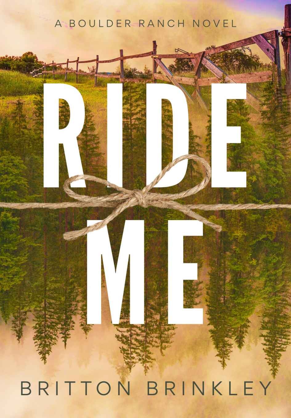 Cover of Ride Me: A Boulder Ranch Novel