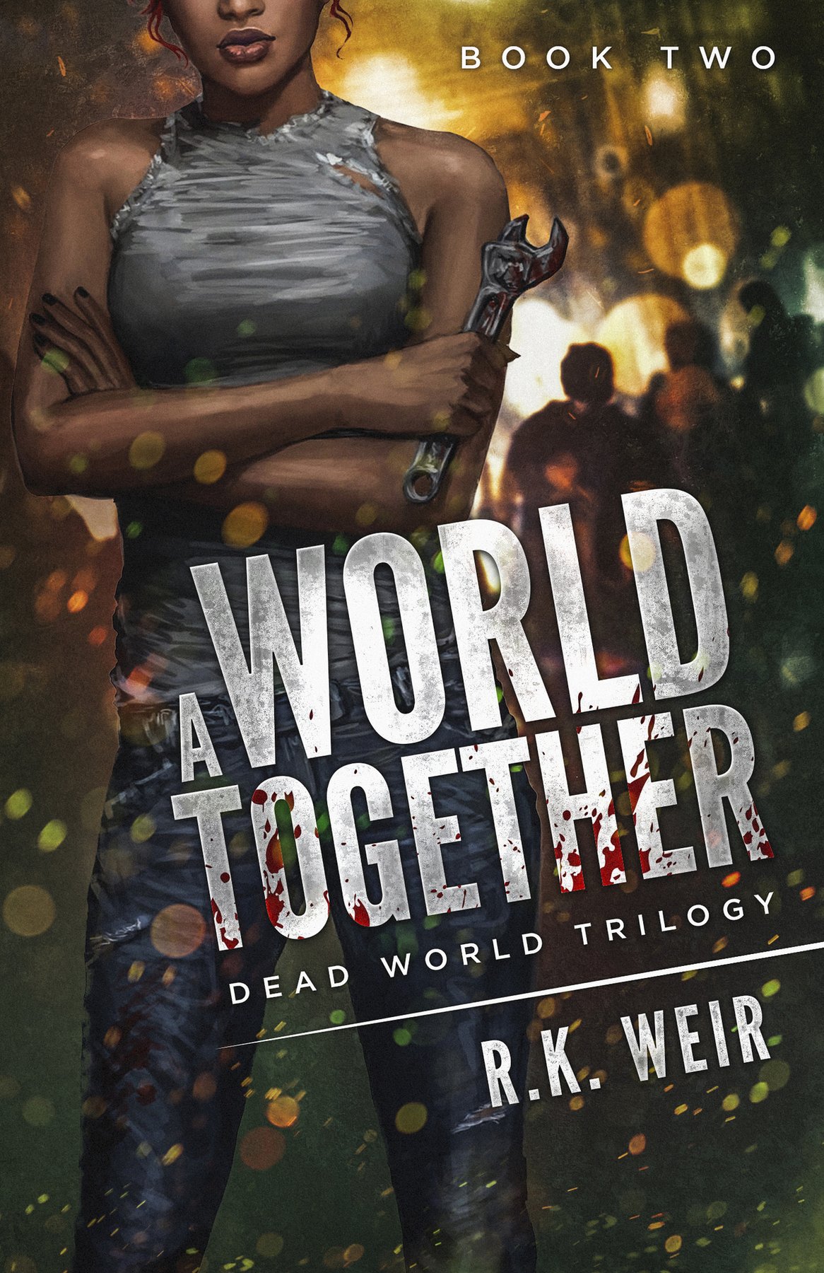Cover of A World Together: A Zombie Novel (Dead World Trilogy Book 2)
