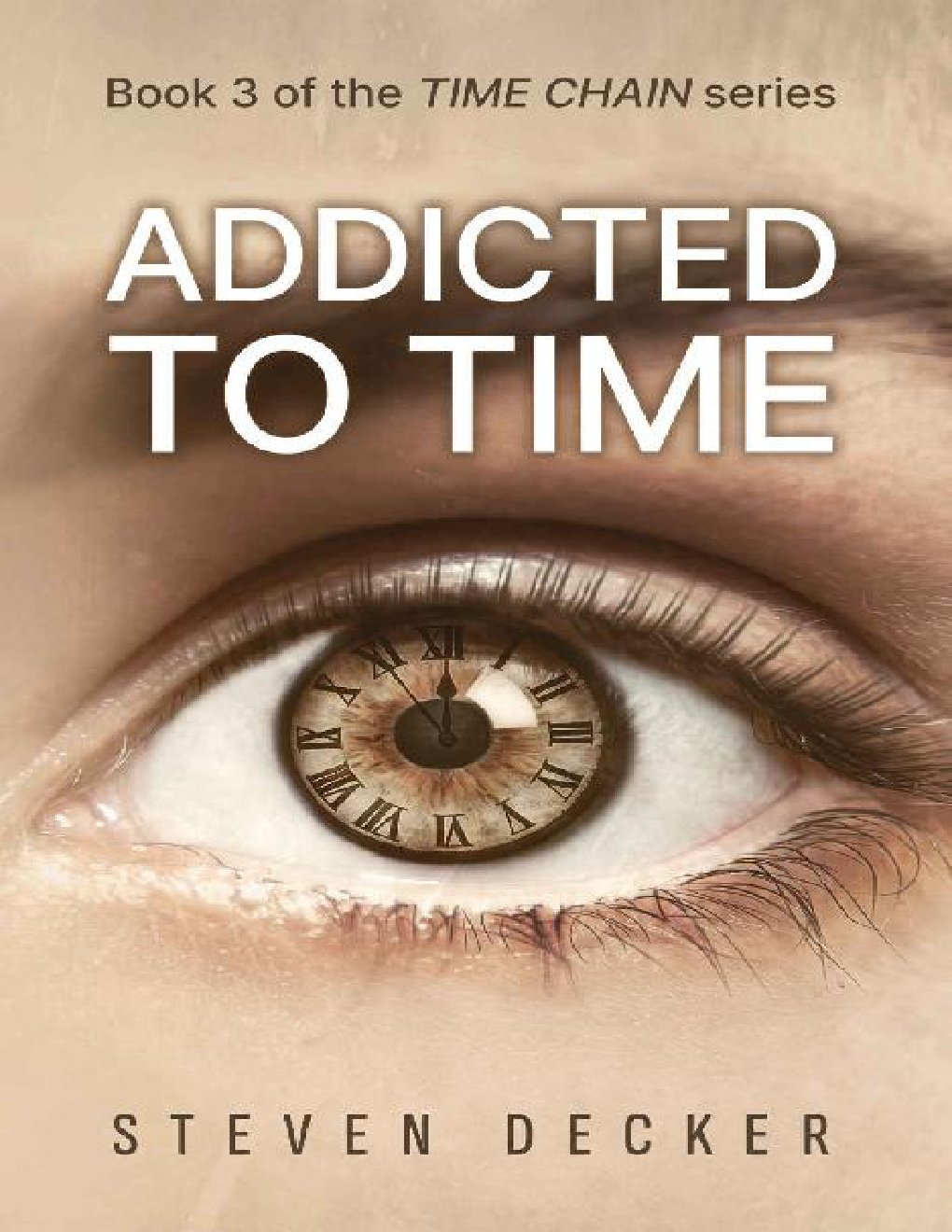 Cover of ADDICTED TO TIME: A TIME TRAVEL NOVEL (TIME CHAIN Book 3)