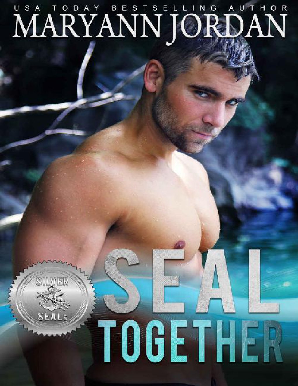 Cover of SEAL Together (Silver SEALs Book 2)