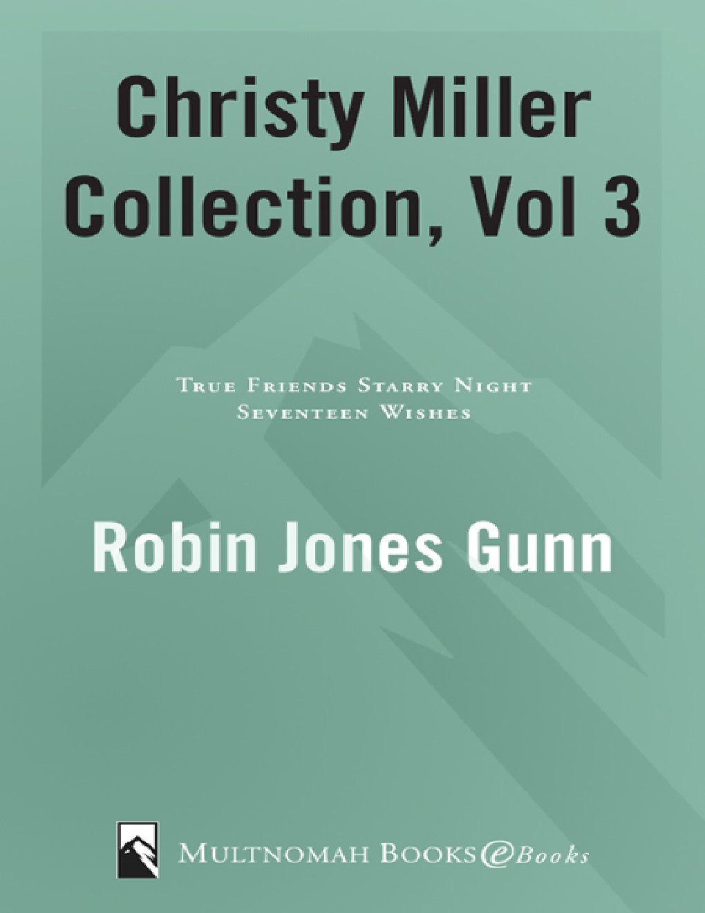 Cover of Christy Miller Collection, Vol 3