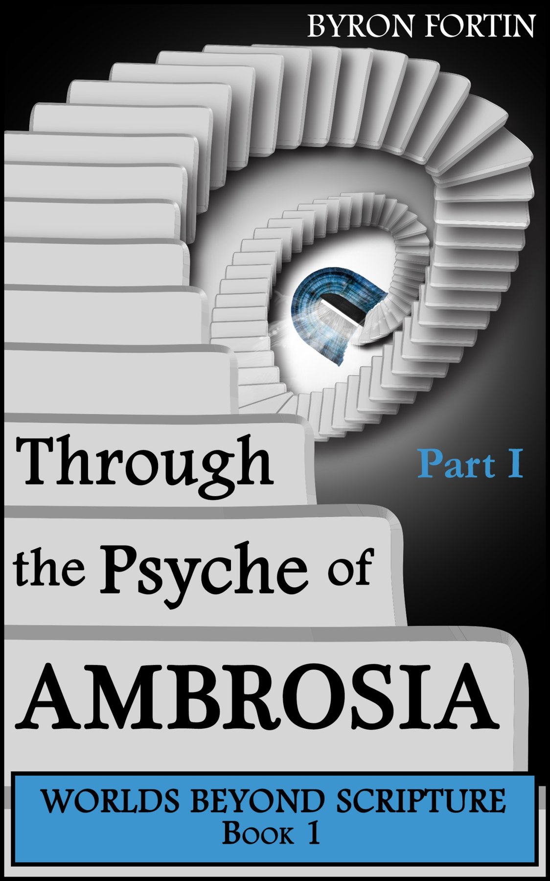 Cover of Through the Psyche of Ambrosia - Part I