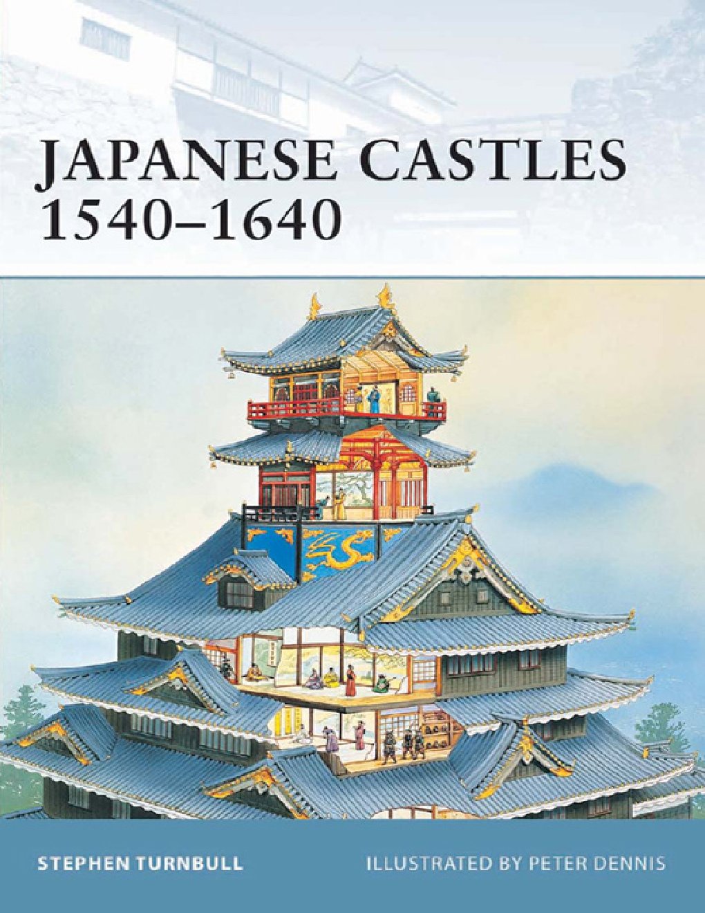 Cover of Japanese Castles 1540–1640