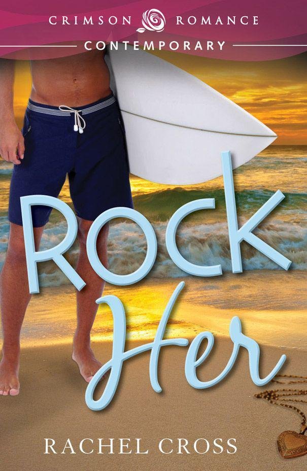 Cover of Rock Her (Crimson Romance)