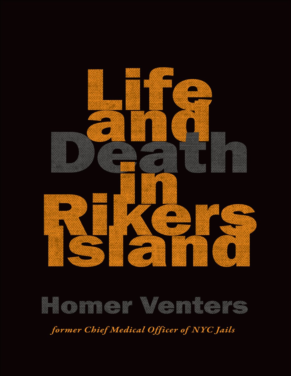 Cover of Life and Death in Rikers Island