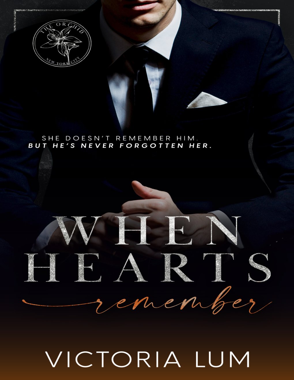 Cover of When Hearts Remember: An Angsty Amnesia and Brother's Best Friend Romance (The Orchid)