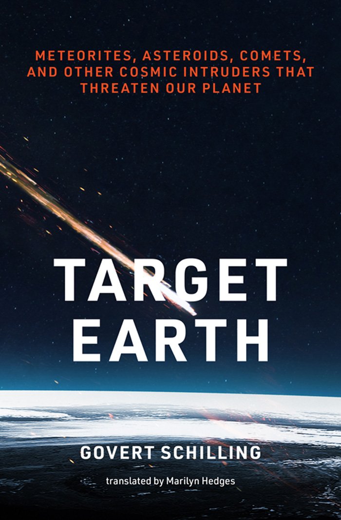 Cover of Target Earth; Meteorites, Asteroids, Comets, and Other Cosmic Intruders That Threaten