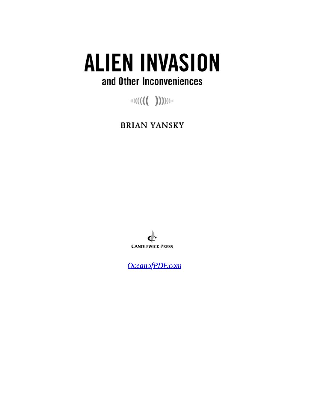 Cover of Alien Invasion and Other Inconveniences