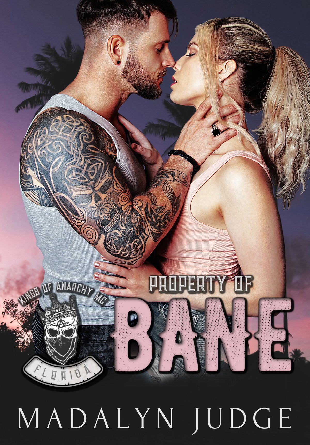 Cover of Property of Bane: Kings of Anarchy MC: Florida Book 2