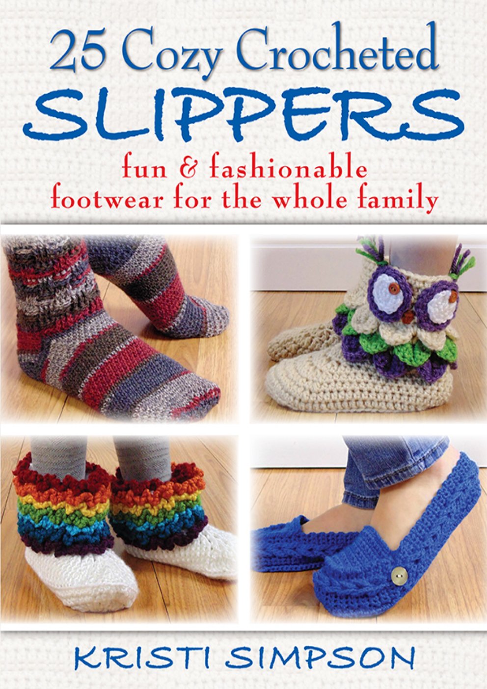 Cover of 25 Cozy Crocheted Slippers