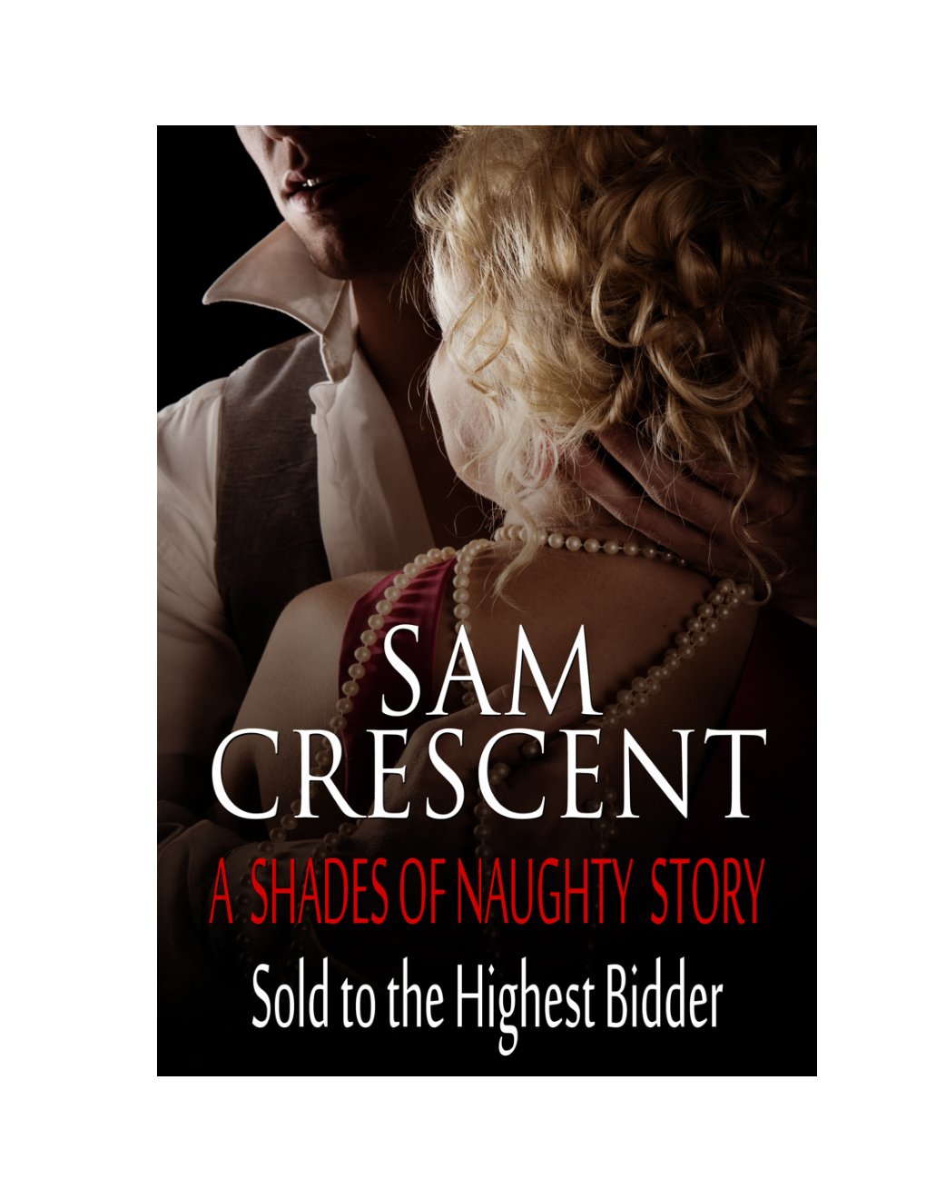 Cover of SOLD TO THE HIGHEST BIDDER