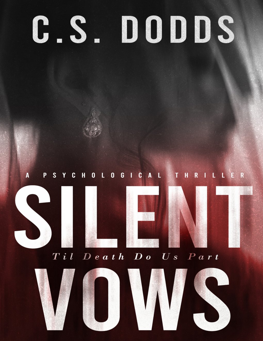 Cover of Silent Vows: A Psychological Thriller
