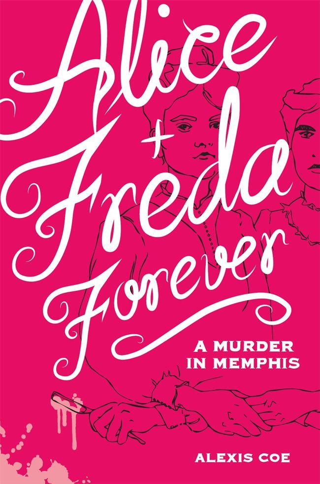 Cover of Alice + Freda Forever: A Murder in Memphis