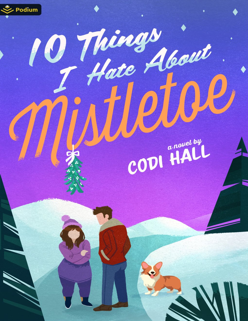 Cover of 10 Things I Hate About Mistletoe: A Holiday Romance (Falling in Mistletoe)