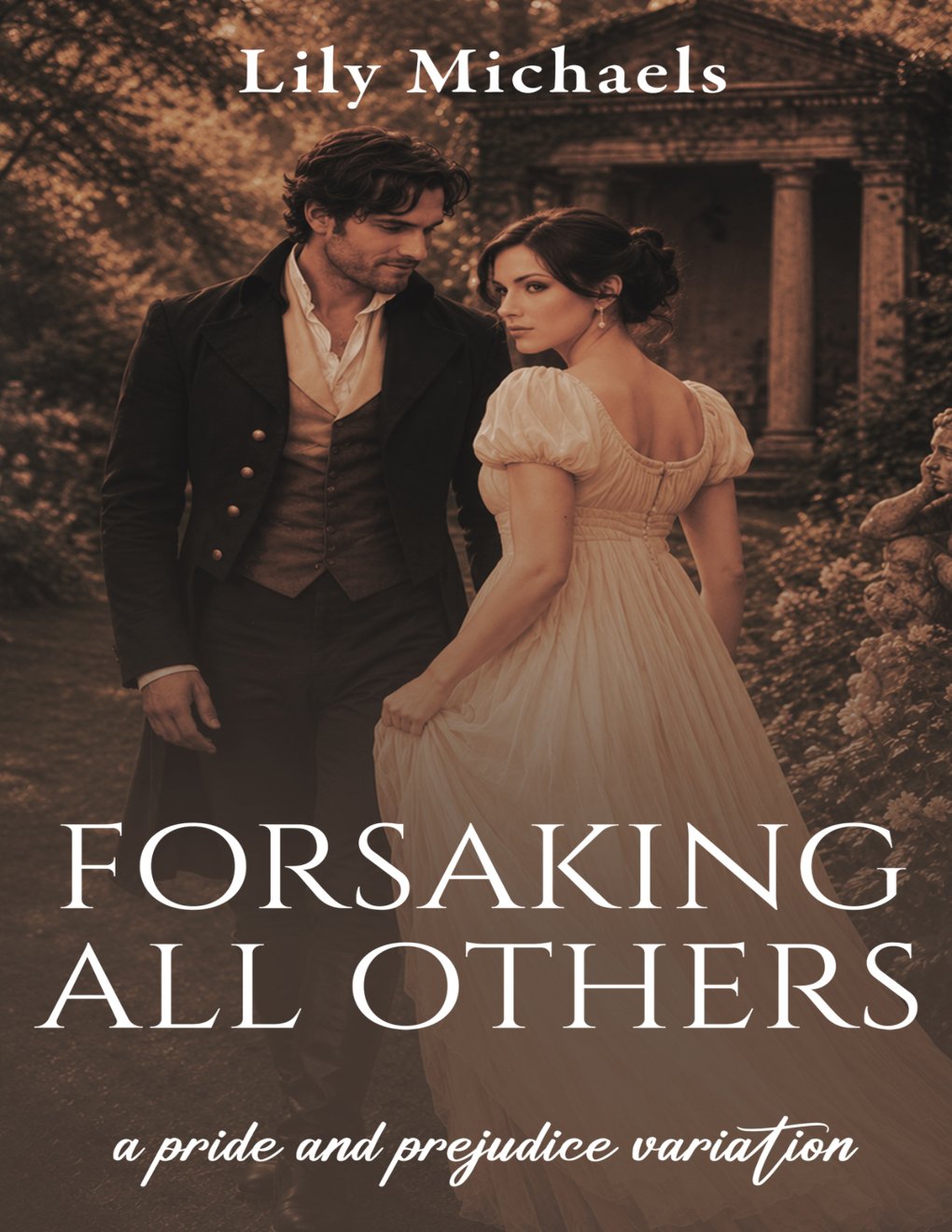 Cover of Forsaking All Others: A Pride and Prejudice Variation