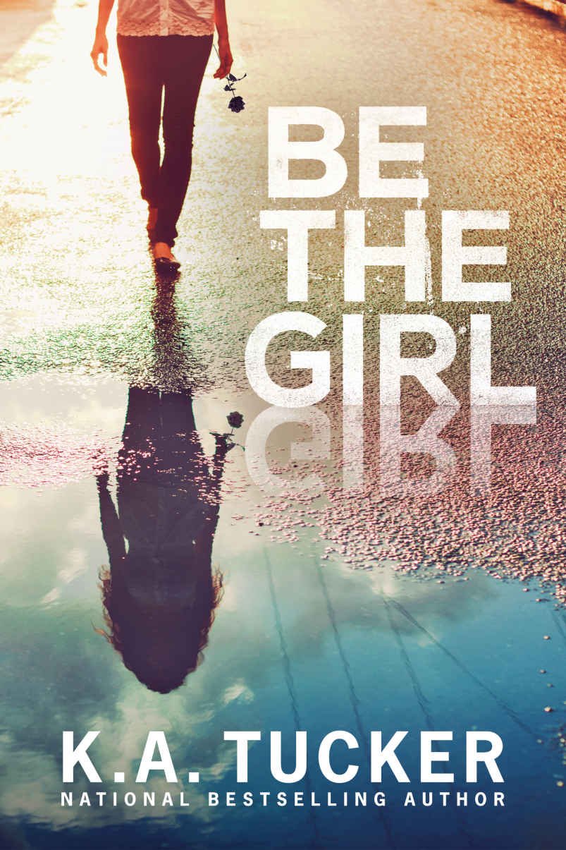 Cover of Be the Girl: a Novel