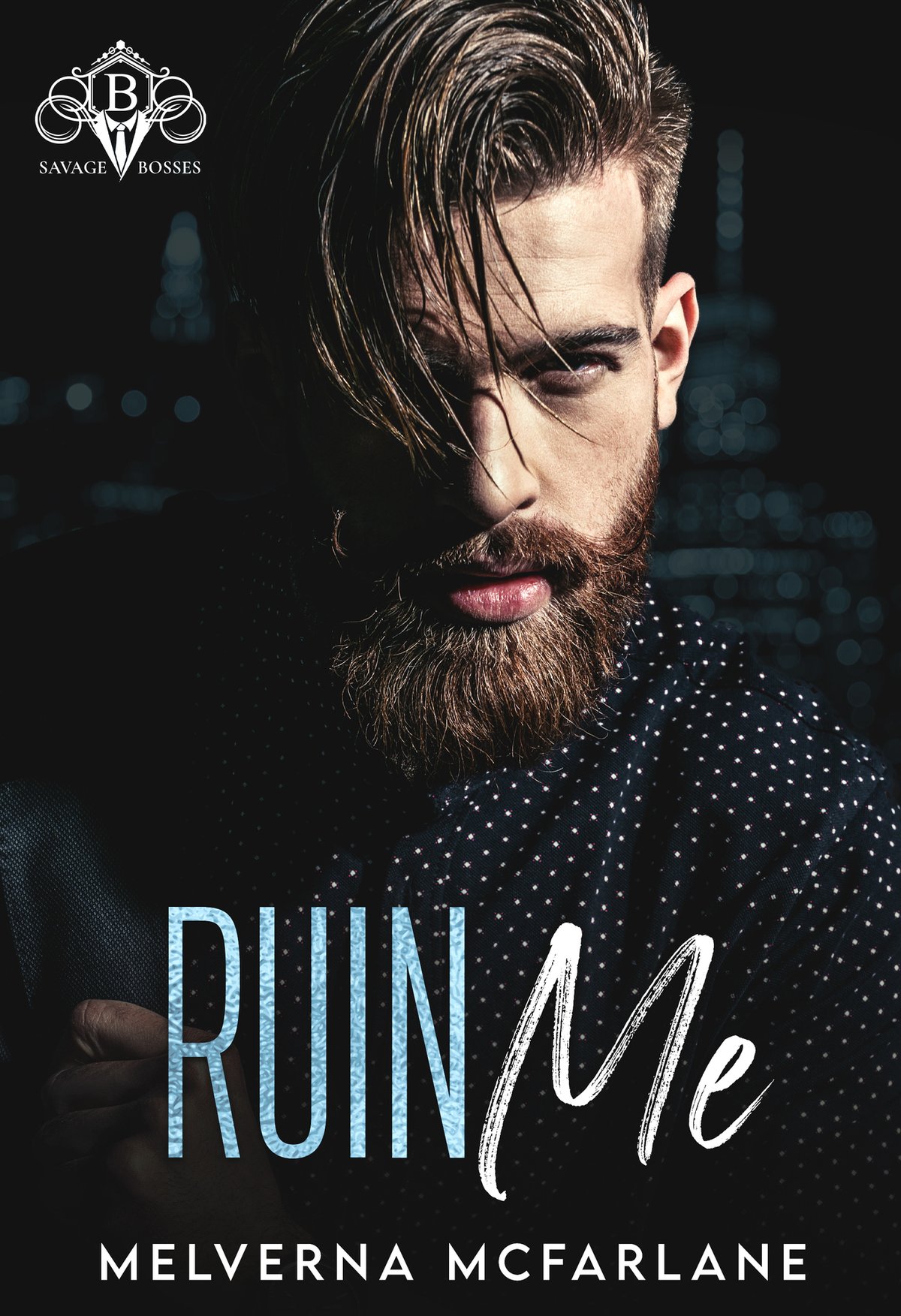 Cover of Ruin Me: Savage Bosses