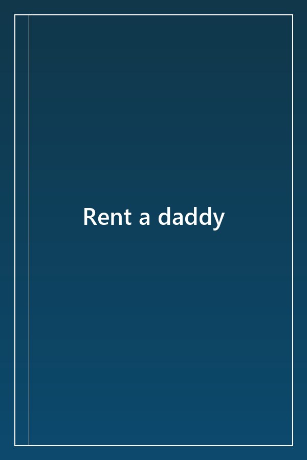 Cover of Rent a daddy