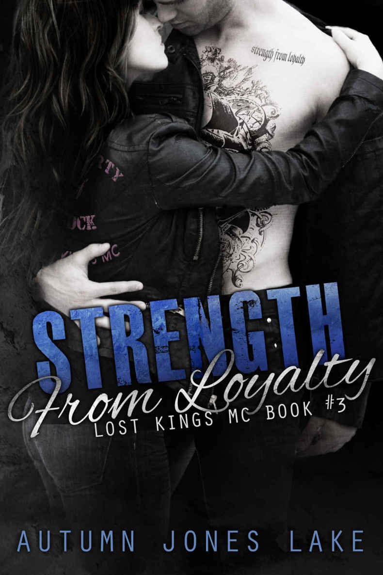 Cover of Strength from Loyalty (Lost Kings MC #3)