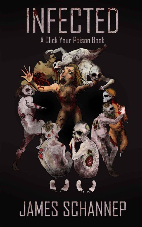 Cover of INFECTED (Click Your Poison)