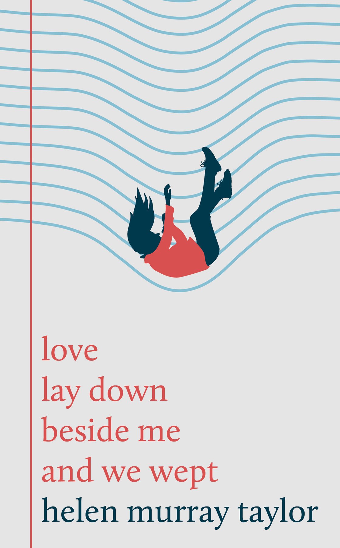 Cover of love lay down beside me and we wept