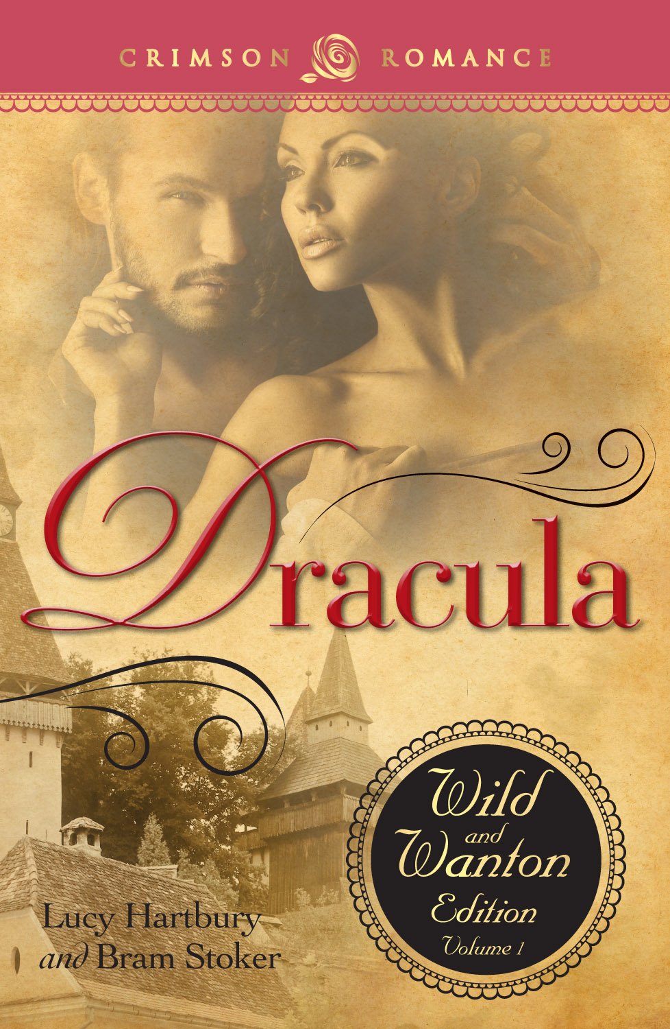Cover of Dracula: The Wild and Wanton Edition