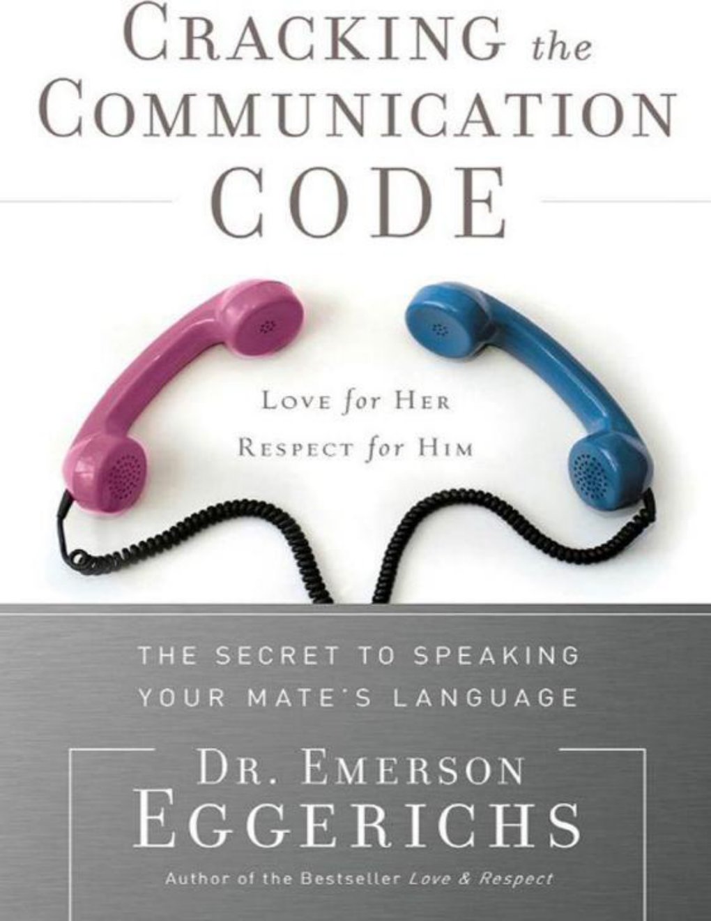 Cover of Cracking the Communication Code Workbook: The Secret to Speaking Your Mate's Language