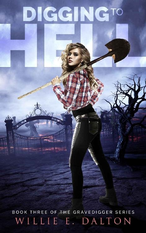 Cover of Digging to Hell (The Gravedigger Series Book 3)
