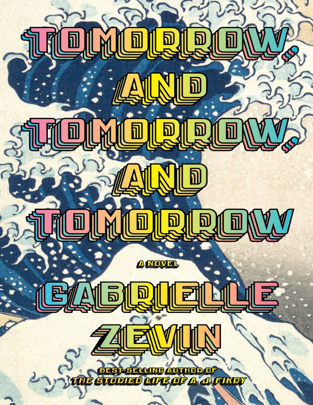 Cover of Tomorrow, and Tomorrow, and Tomorrow: A Novel