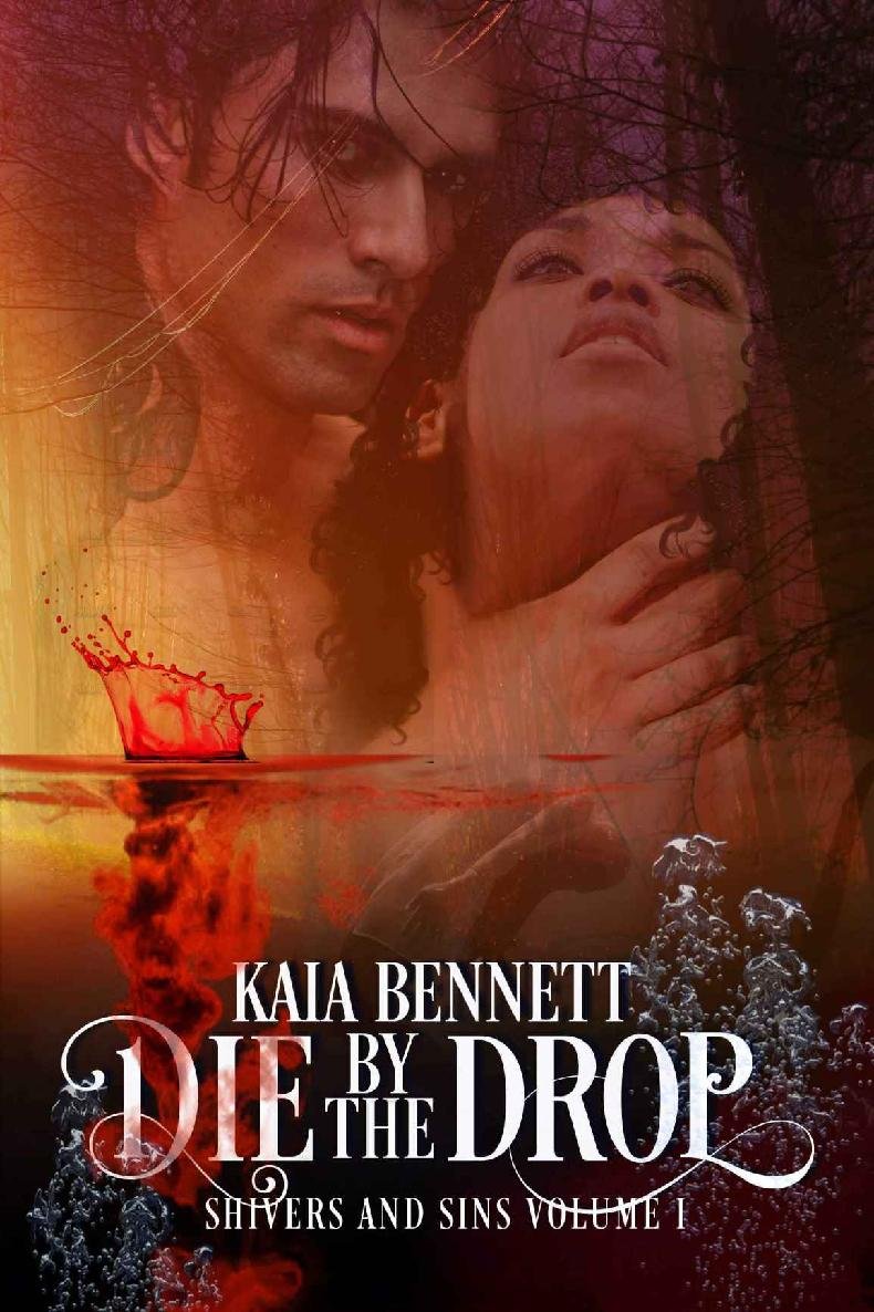 Cover of Die By the Drop: Shivers and Sins Volume 1