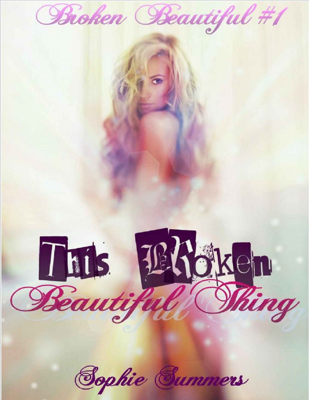 Cover of This Broken Beautiful Thing