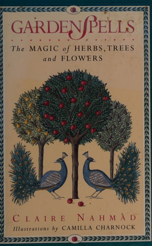 Cover of Garden spells - the magic of herbs, trees and flowers