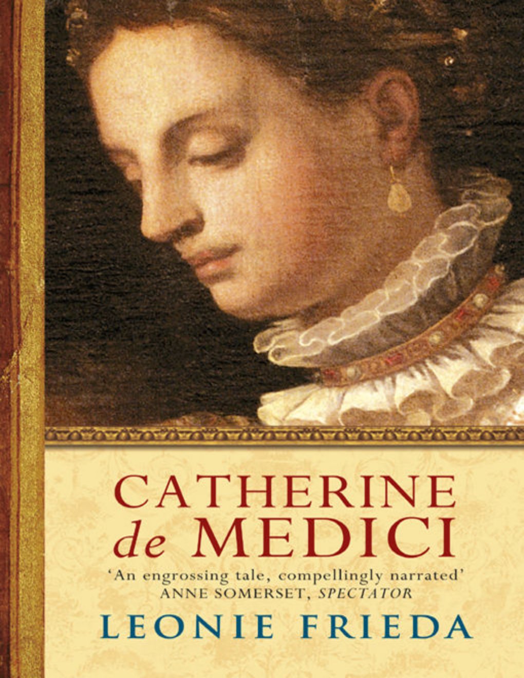 Cover of Catherine de Medici: A Biography