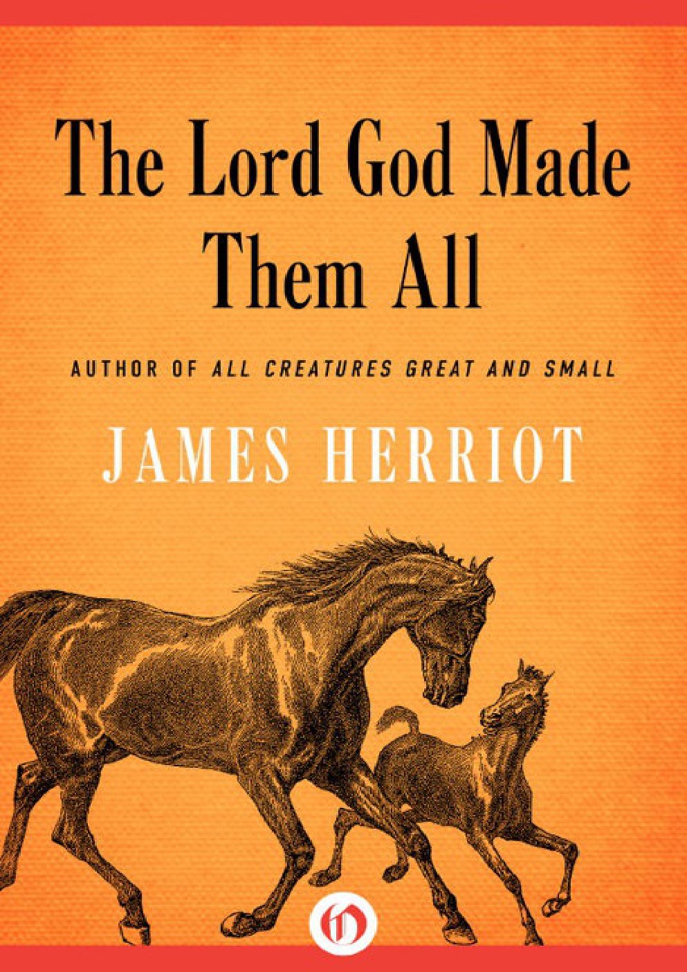Cover of The Lord God Made Them All