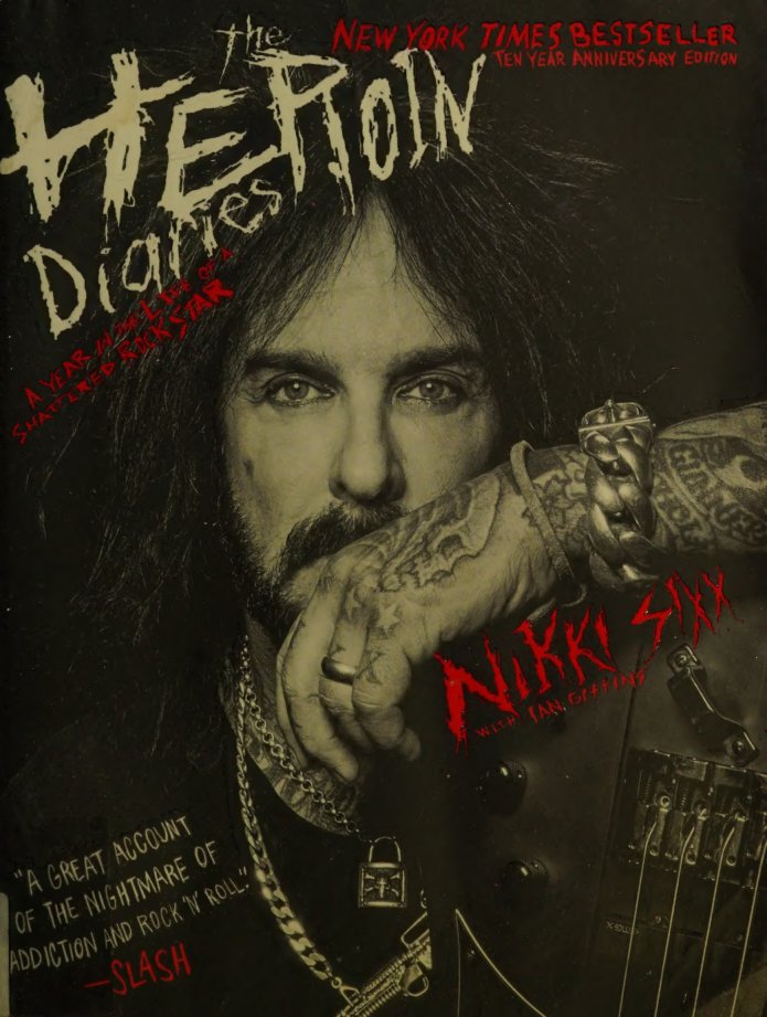 Cover of The heroin diaries : a year in the life of a shattered rock star