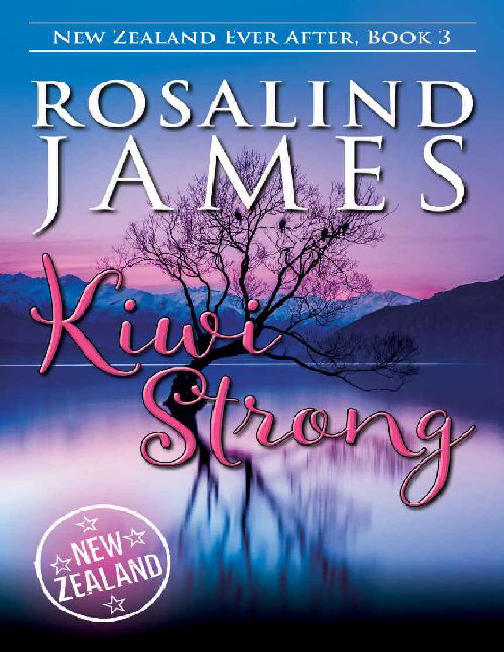 Cover of Kiwi Strong (New Zealand Ever After Book 3)