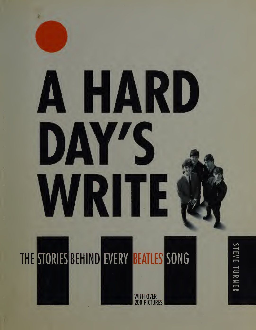 Cover of A Hard Day's Write, 3e: The Stories Behind Every Beatles Song