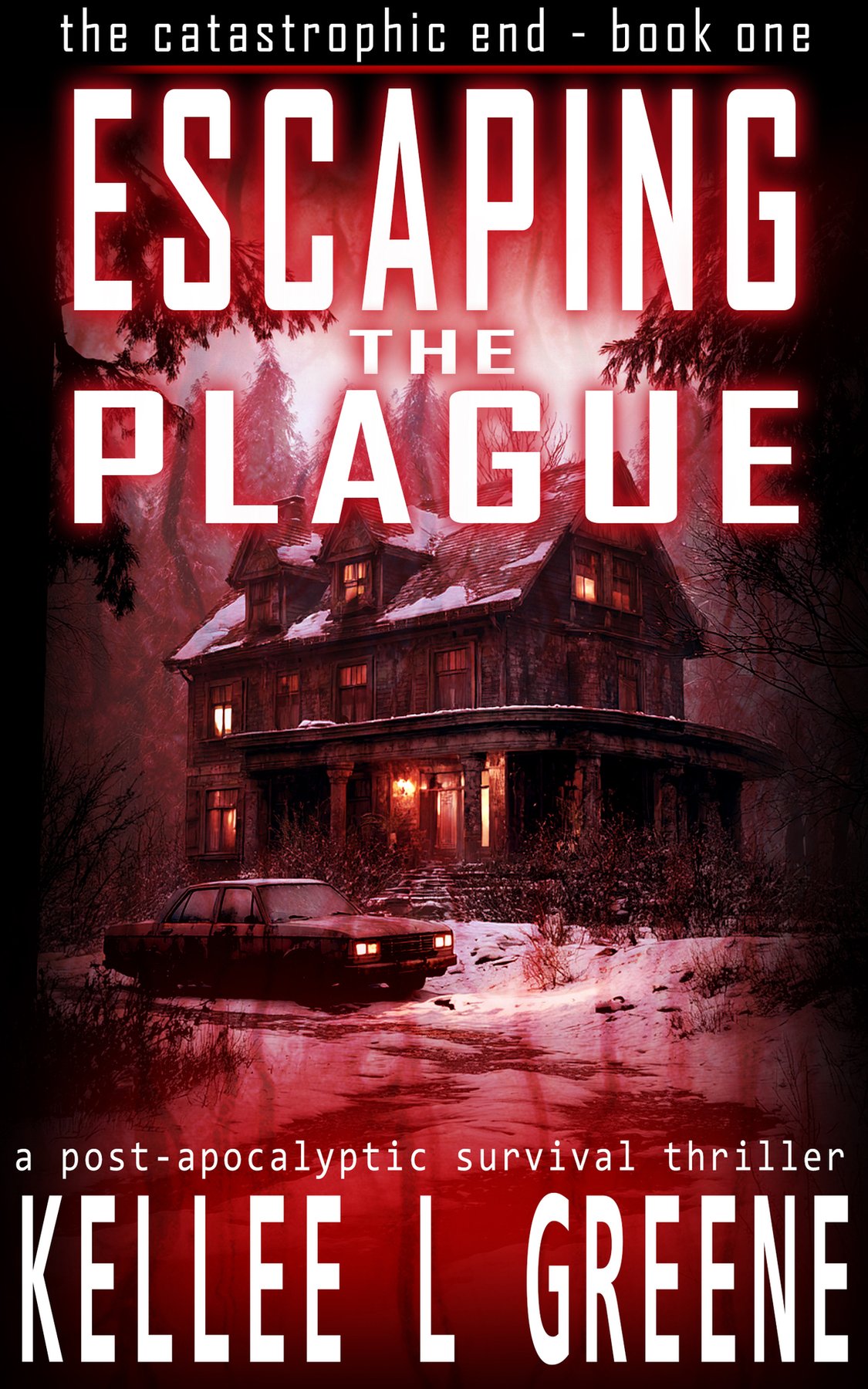 Cover of Escaping the Plague - A Post-Apocalyptic Survival Thriller