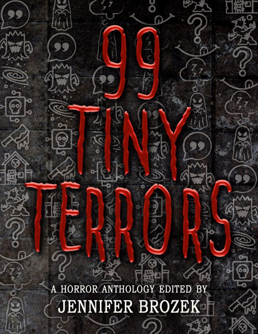 Cover of 99 Tiny Terrors (2021)