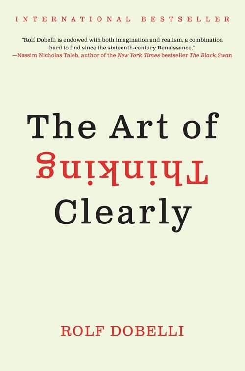 Cover of The Art of Thinking Clearly