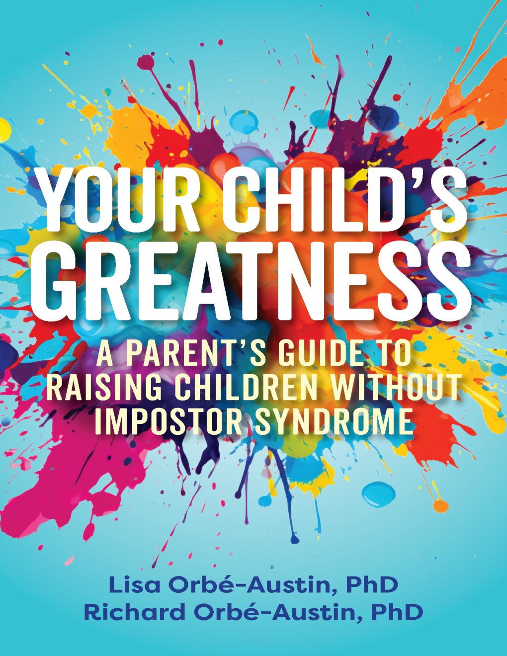 Cover of Your Child's Greatness- A Parent's