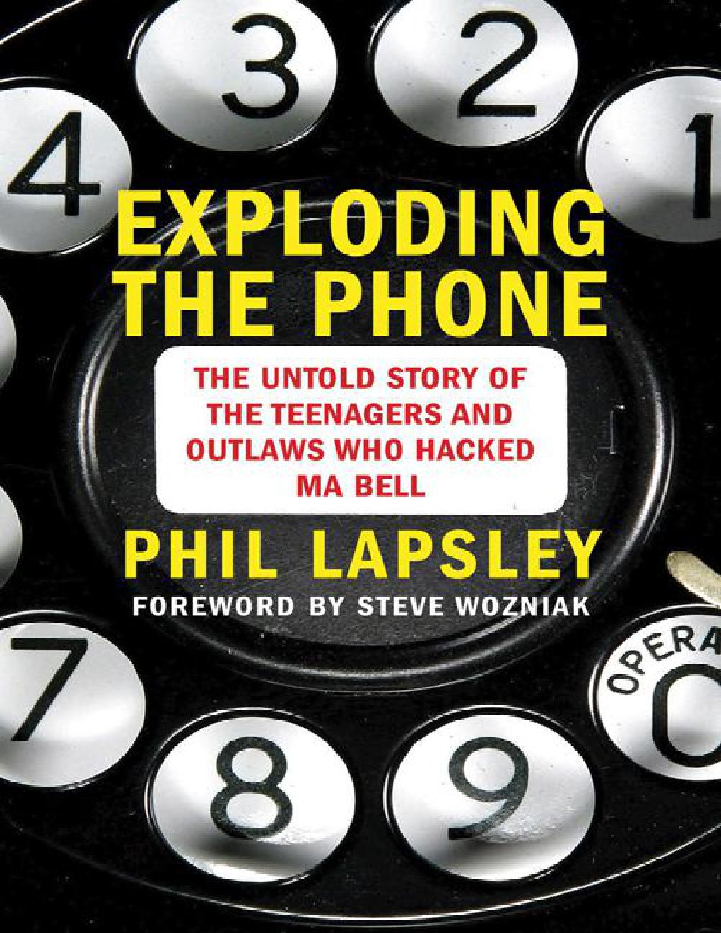 Cover of Exploding the Phone- The Untold Story of the Teenagers and Outlaws who Hacked Ma Bell (1951)