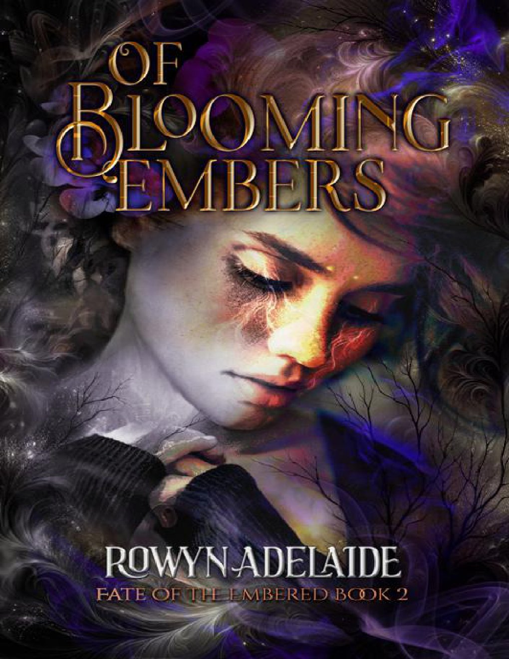 Cover of Of Blooming Embers: A Dark Fantasy Romance (Fate of the Embered Book 2)