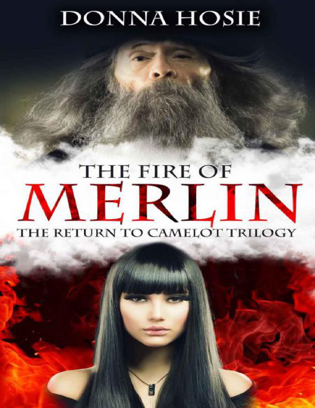 Cover of The Fire of Merlin (The Return to Camelot #2)
